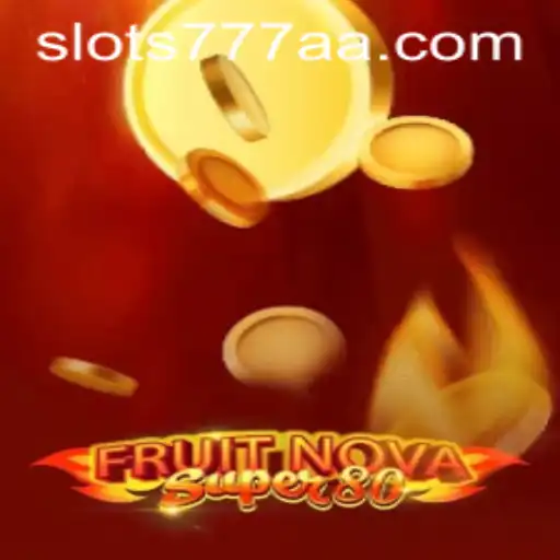 Explorando o Fascinante Mundo de FruitNovaSuper80 em 777AA.com